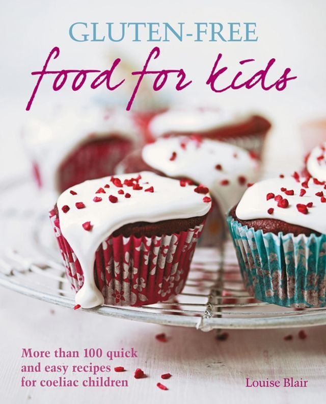  Gluten-free Food for Kids(Kobo/電子書)