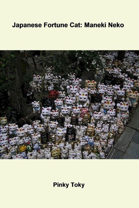 Japanese Fortune Cat: Maneki Neko(Kobo/電子書)