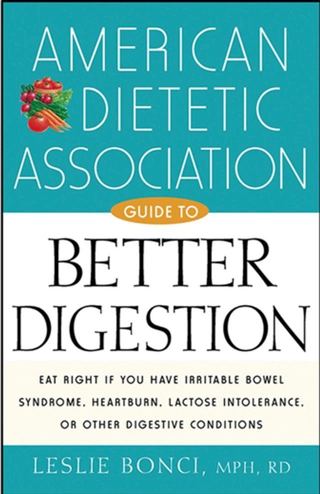  American Dietetic Association Guide to Better Digestion(Kobo/電子書)