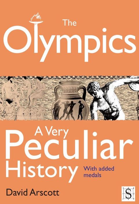 The Olympics, A Very Peculiar History(Kobo/電子書)