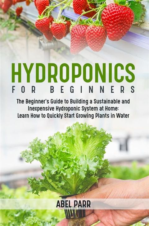 Hydroponics For Beginners(Kobo/電子書)