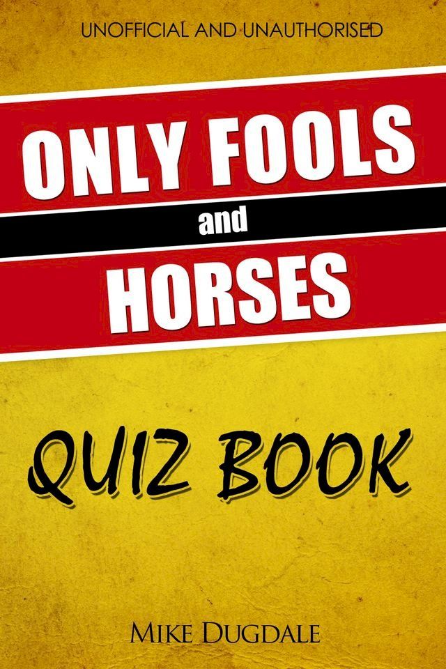  The Only Fools and Horses Quiz Book(Kobo/電子書)