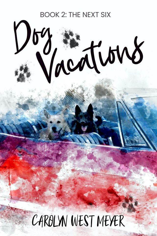  Book Two: The Next Six Dog Vacations(Kobo/電子書)