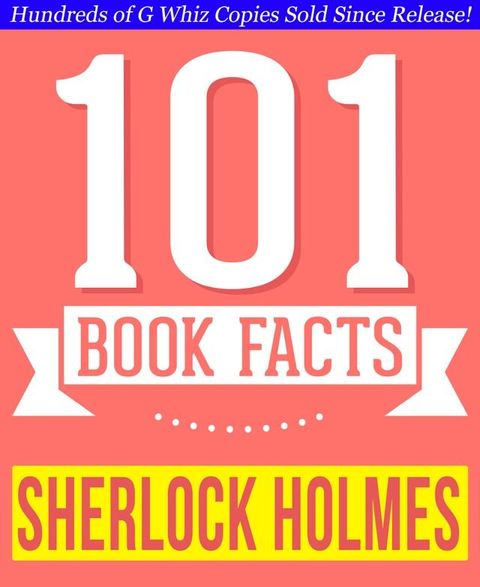 Sherlock Holmes - 101 Amazingly True Facts You Didn't Know(Kobo/電子書)