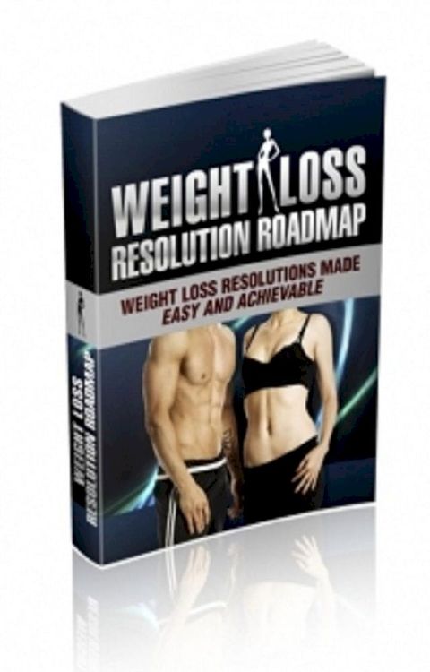 Weight Loss Resolution Roadmap(Kobo/電子書)