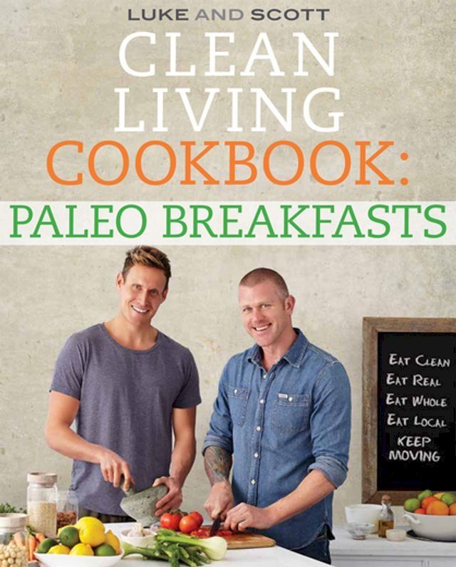  Clean Living Cookbook: Paleo Breakfasts(Kobo/電子書)