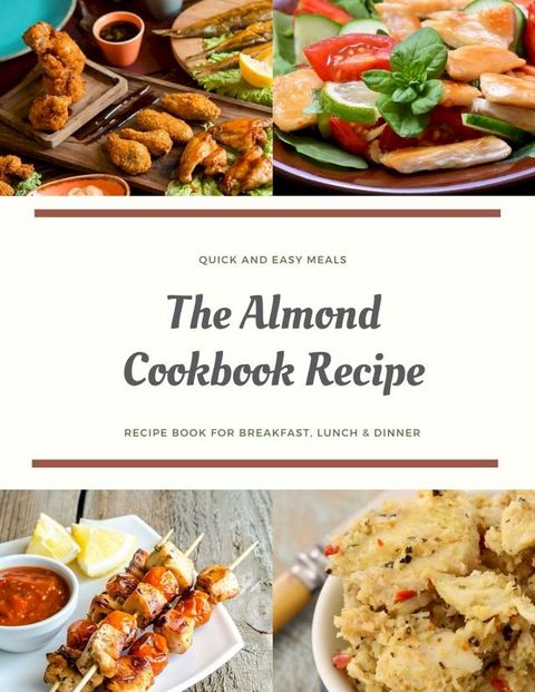 The Almond Cookbook Recipe(Kobo/電子書)