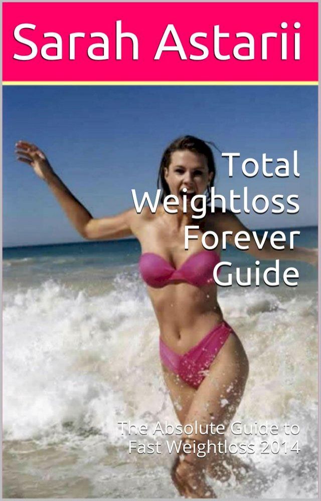  Weight Loss Forever Guide(Kobo/電子書)