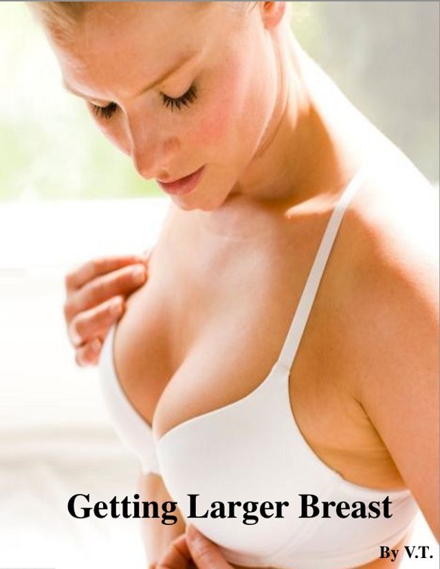  Getting Larger Breast(Kobo/電子書)