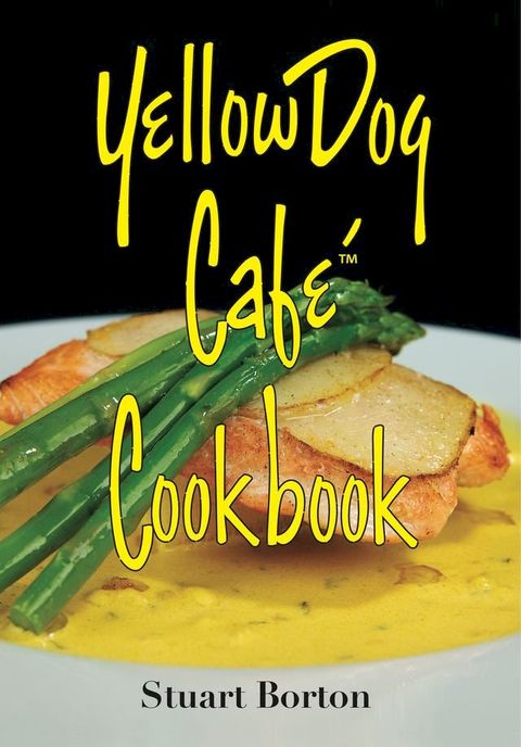 Yellow Dog Cafe Cookbook(Kobo/電子書)