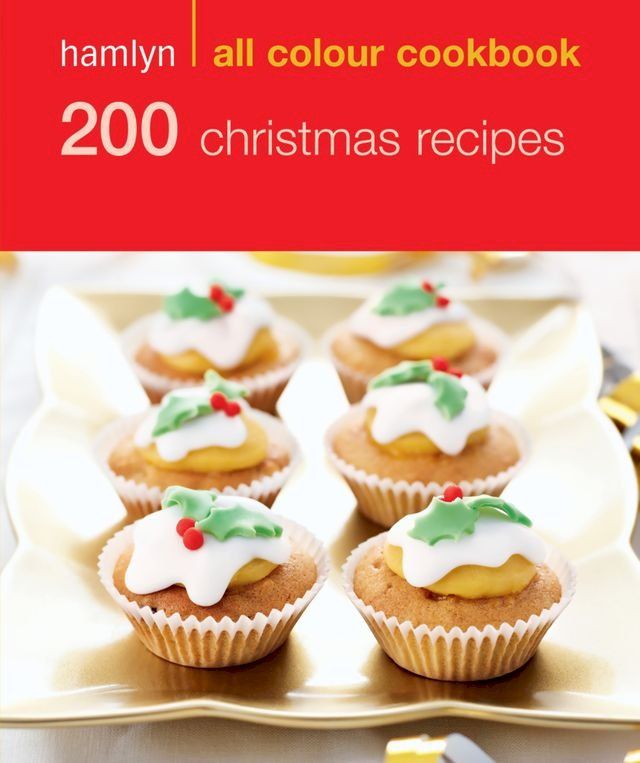  Hamlyn All Colour Cookery: 200 Christmas Recipes(Kobo/電子書)