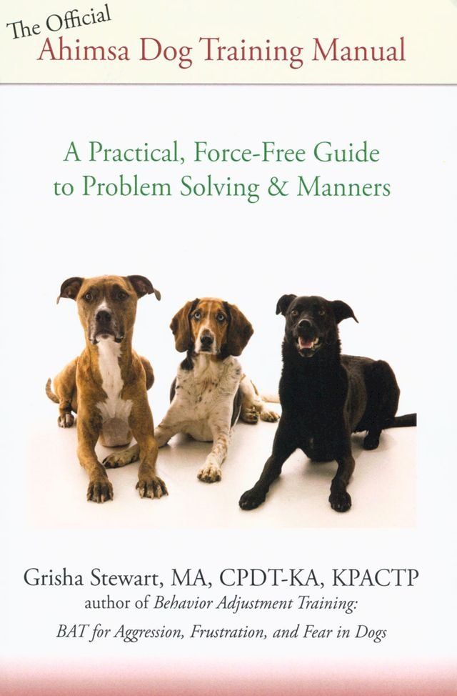  THE OFFICIAL AHIMSA DOG TRAINING MANUAL(Kobo/電子書)