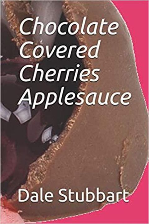 Chocolate Covered Cherries Applesauce(Kobo/電子書)