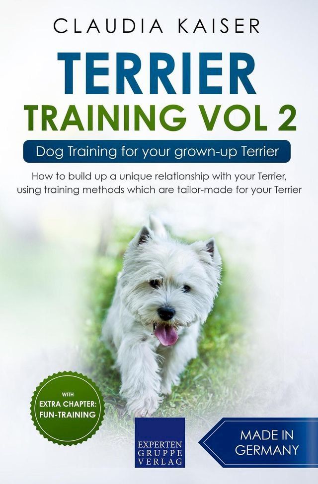  Terrier Training Vol 2 – Dog Training for Your Grown-up Terrier(Kobo/電子書)