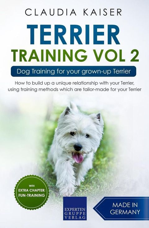 Terrier Training Vol 2 – Dog Training for Your Grown-up Terrier(Kobo/電子書)