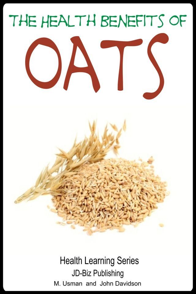  Health Benefits of Oats(Kobo/電子書)