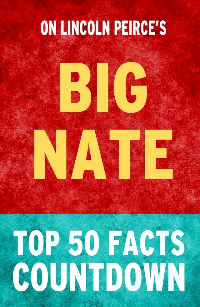  Big Nate: Top 50 Facts Countdown(Kobo/電子書)