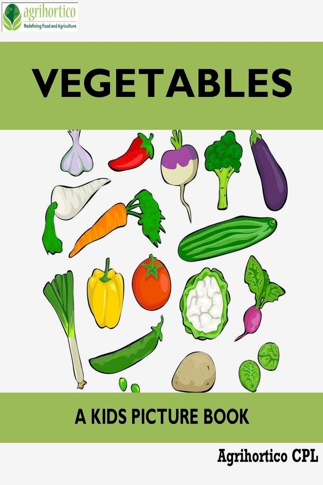  Vegetables: A Kids Picture Book(Kobo/電子書)