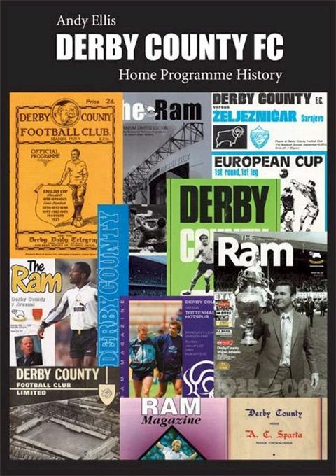 Derby County FC: Home Programme History(Kobo/電子書)