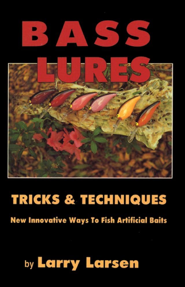  Bass Lures Trick and Techniques(Kobo/電子書)