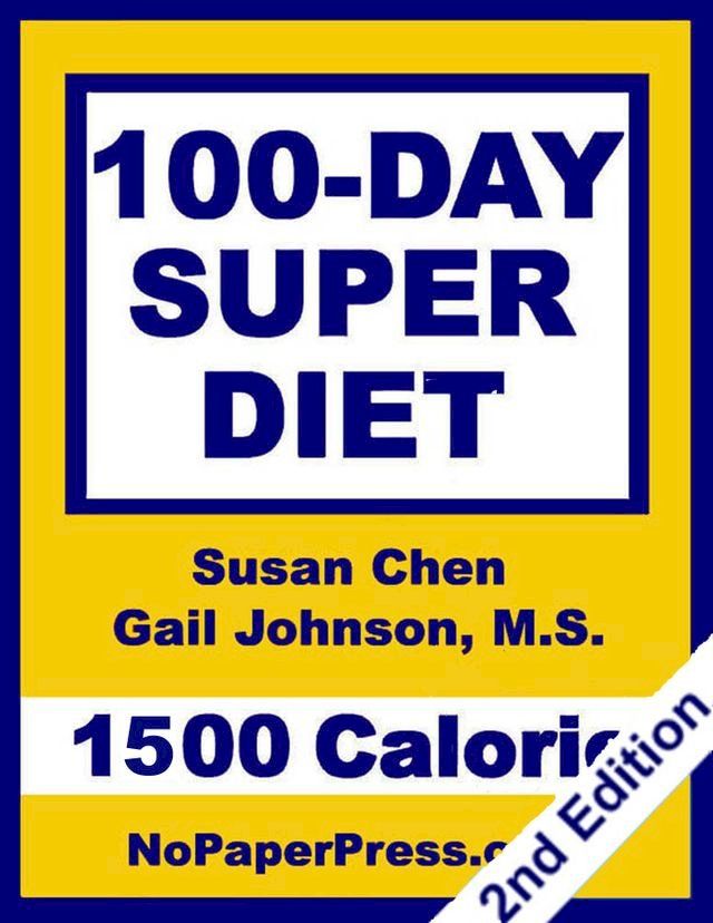  100-Day Super Diet - 1500 Calorie(Kobo/電子書)