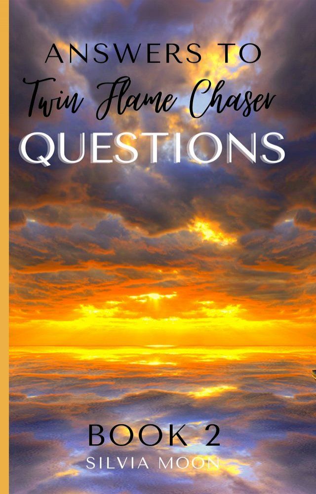  Answers to Twin Flame Chaser Questions - Book 2(Kobo/電子書)