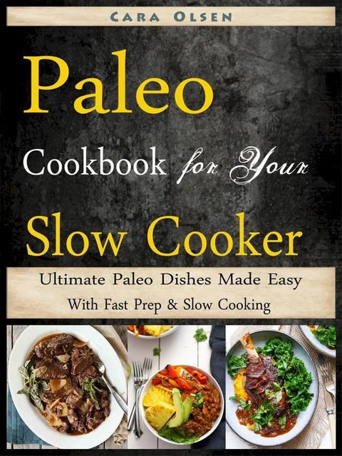 Paleo Cookbook for Your Slow Cooker(Kobo/電子書)