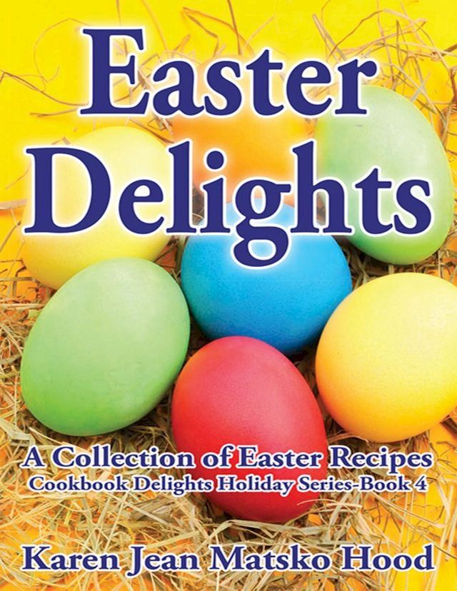  Easter Delights Cookbook(Kobo/電子書)