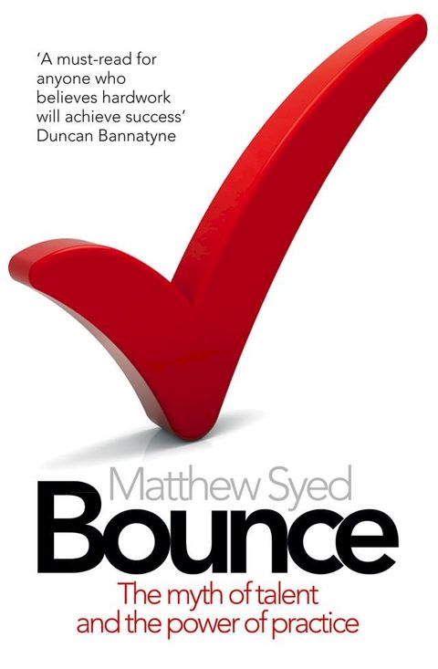 Bounce: The Myth of Talent and the Power of Practice(Kobo/電子書)