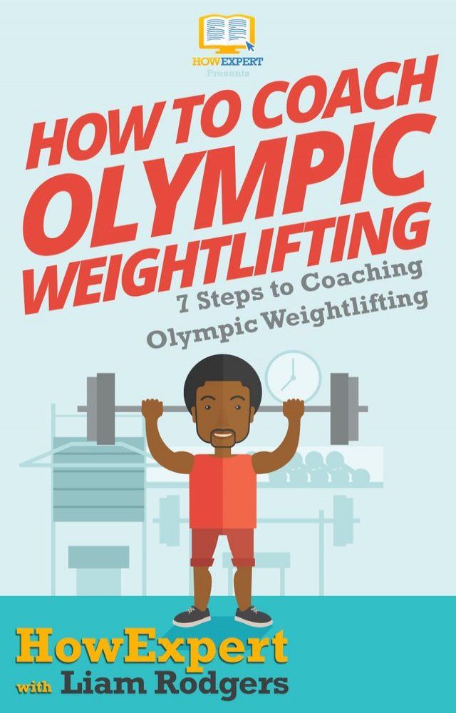  How To Coach Olympic Weightlifting(Kobo/電子書)