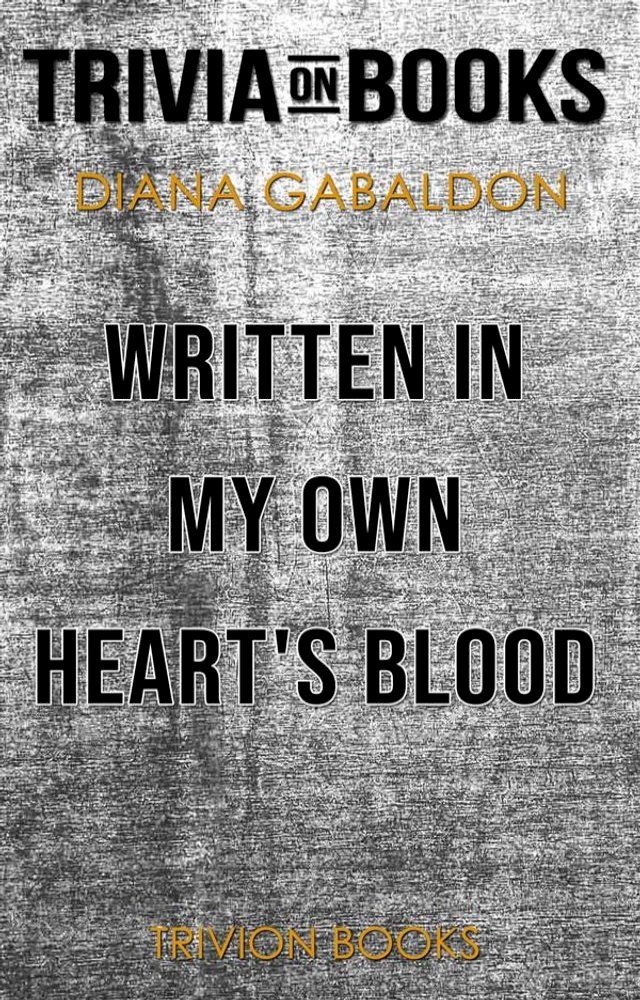  Written in My Own Heart's Blood by Diana Gabaldon (Trivia-On-Books)(Kobo/電子書)