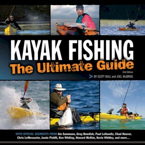 Kayak Fishing: The Ultimate Guide 2nd Edition(Kobo/電子書)