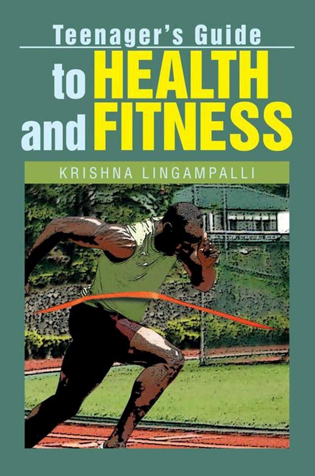  Teenager's Guide to Health and Fitness(Kobo/電子書)