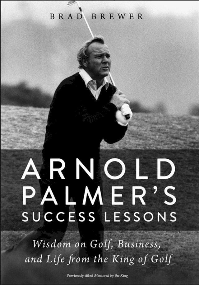  Arnold Palmer's Success Lessons(Kobo/電子書)