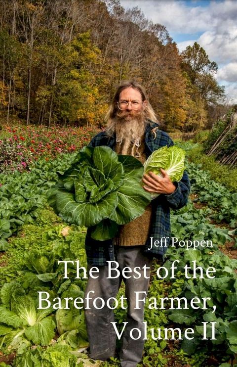 The Best of the Barefoot Farmer, Volume II(Kobo/電子書)