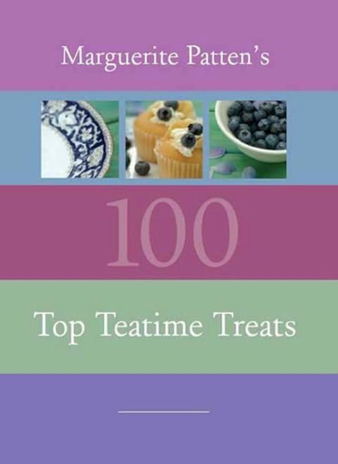 Marguerite Patten's 100 Top Teatime Treats(Kobo/電子書)