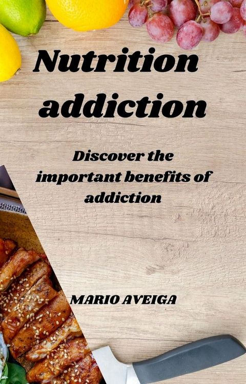 Nutrition addiction(Kobo/電子書)