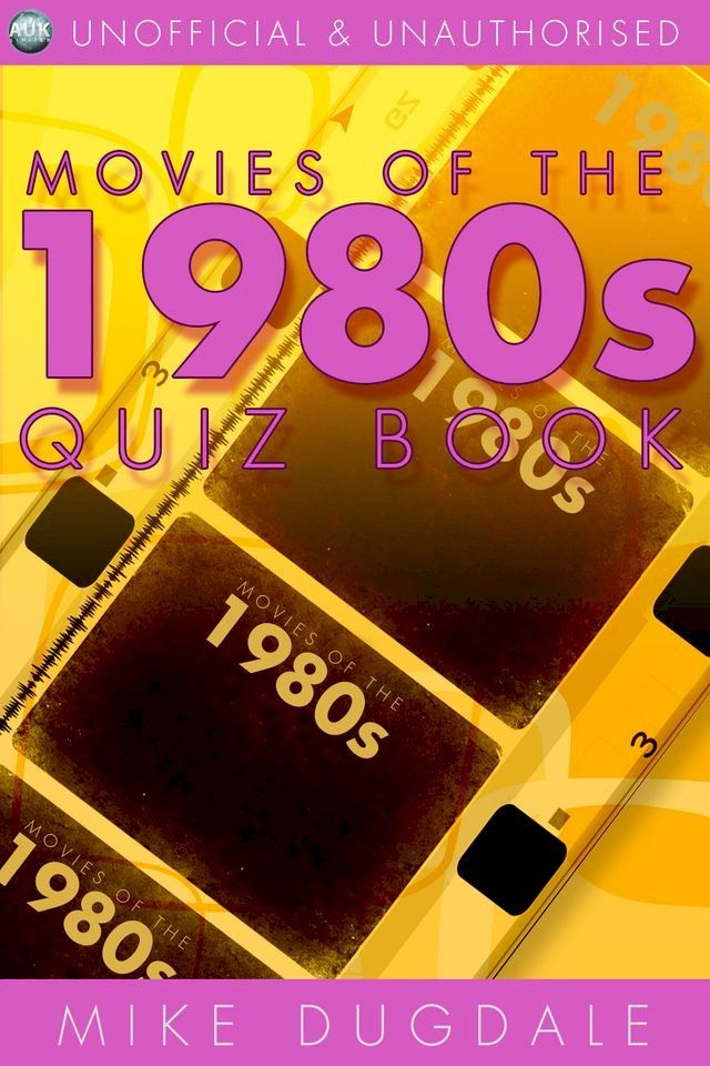  Movies of the 1980s Quiz Book(Kobo/電子書)