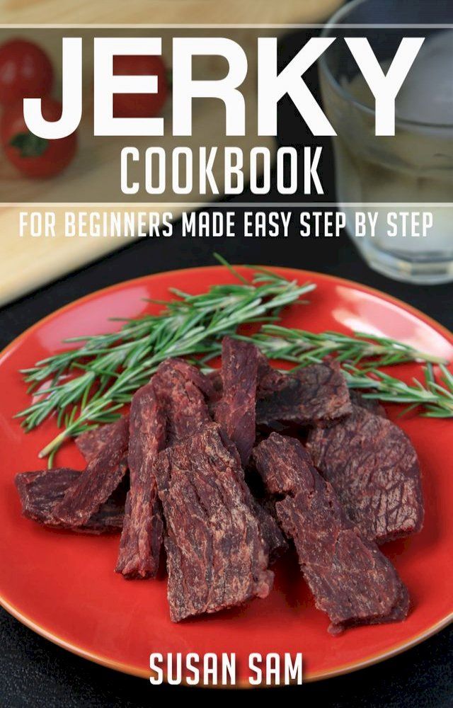  Jerky Cookbook(Kobo/電子書)