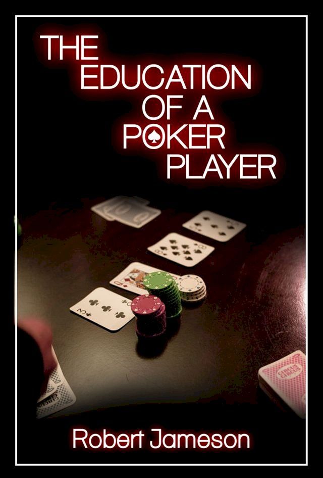  The Education of a Poker Player(Kobo/電子書)