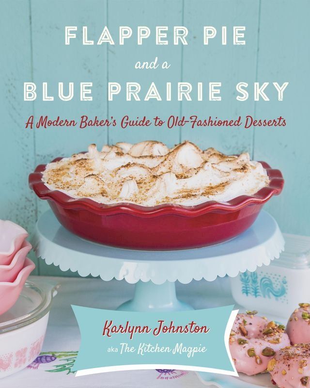  Flapper Pie and a Blue Prairie Sky(Kobo/電子書)