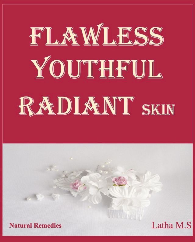  Flawless Youthful Radiant Skin(Kobo/電子書)