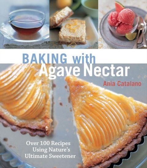 Baking with Agave Nectar(Kobo/電子書)