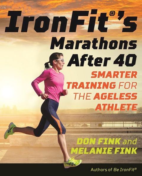 IronFit's Marathons after 40(Kobo/電子書)