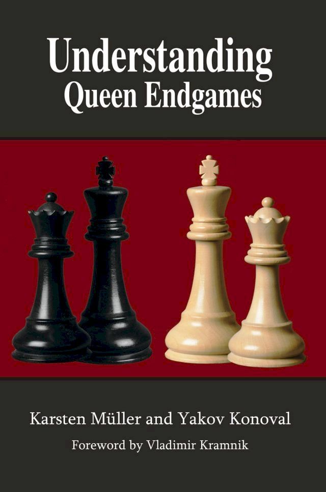  Understanding Queen Endgames(Kobo/電子書)