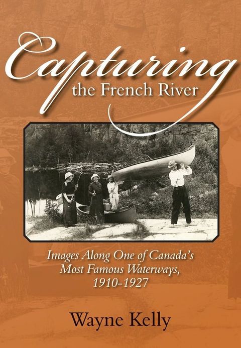 Capturing the French River(Kobo/電子書)