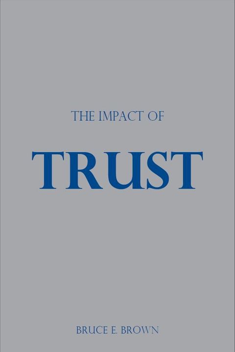 The Impact of Trust(Kobo/電子書)