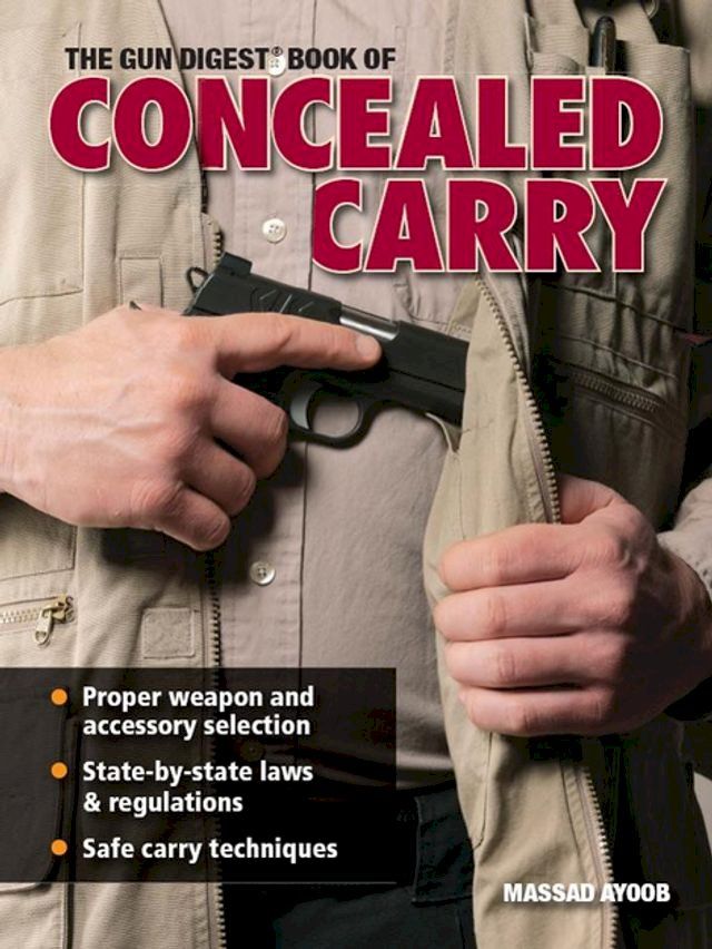  The Gun Digest Book Of Concealed Carry(Kobo/電子書)