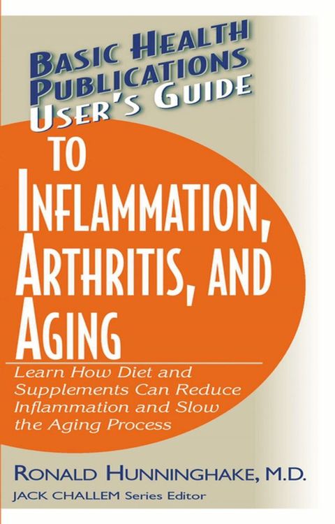 User's Guide to Inflammation, Arthritis, and Aging(Kobo/電子書)