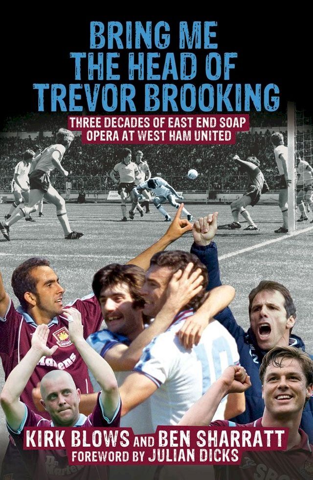  Bring Me the Head of Trevor Brooking(Kobo/電子書)